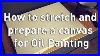 How-To-Stretch-Prepare-A-Canvas-For-Oil-Painting-01-xj